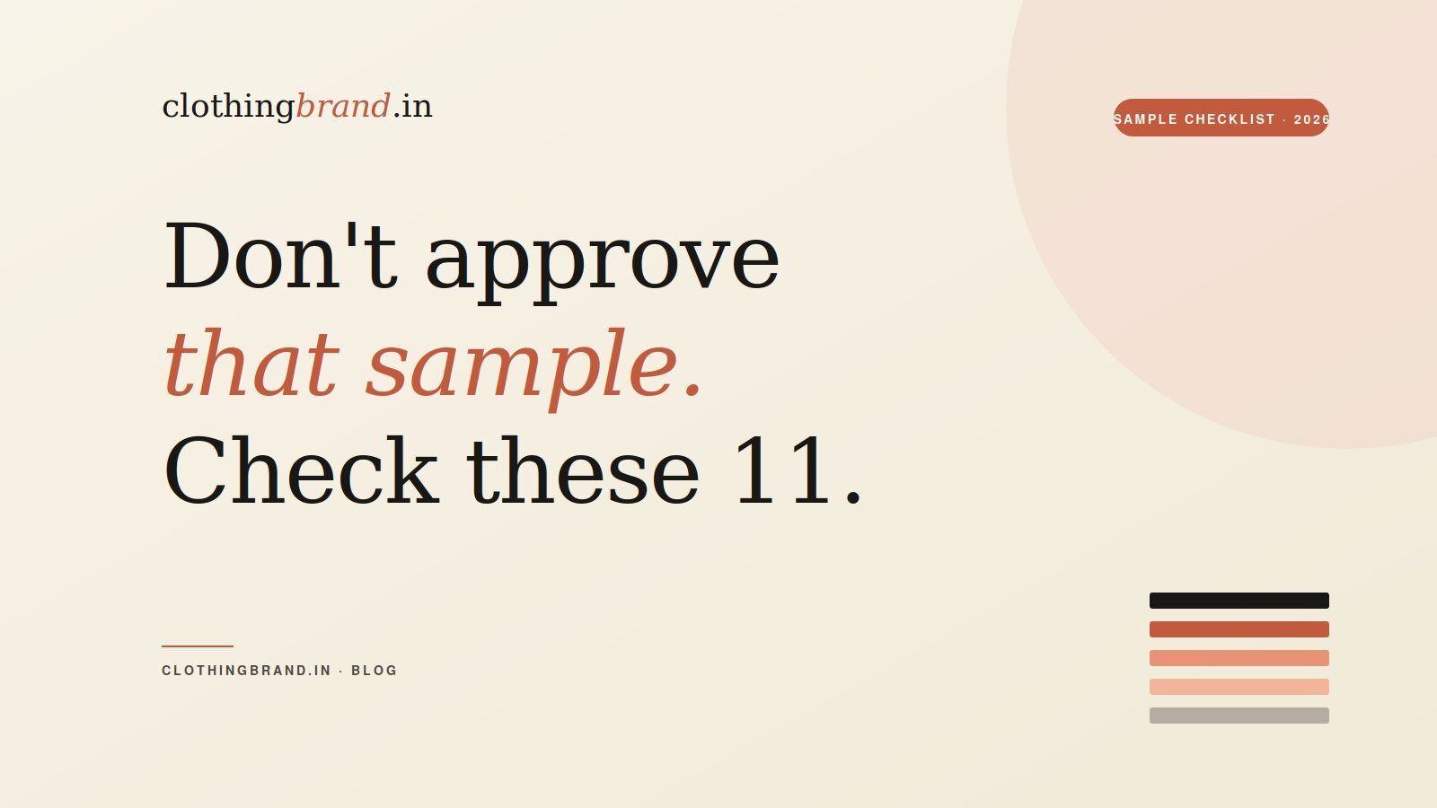 Clothing Sample Checklist: 11 Things to Inspect Before You Approve Bulk Production (2026)